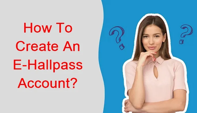 how to create the e-hallpass account